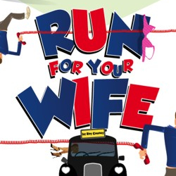 Run for Your Wife (Play) Plot & Characters StageAgent picture